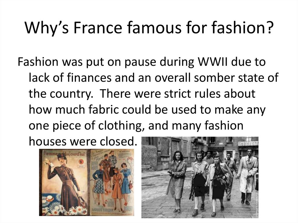 Why’s France famous for fashion?