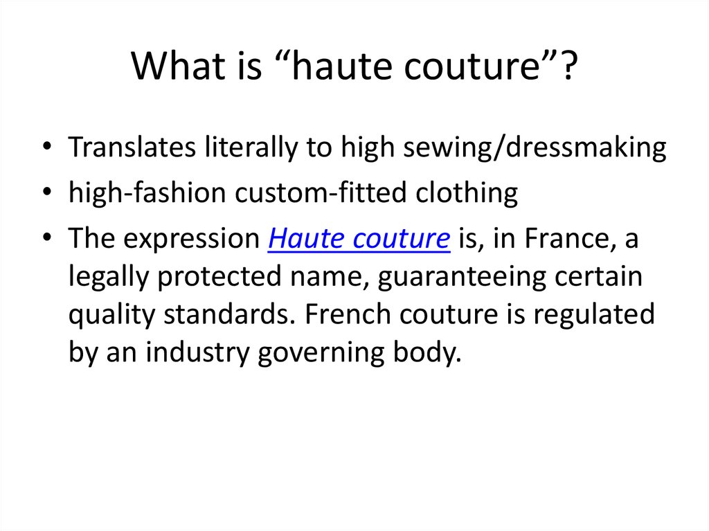 What is “haute couture”?