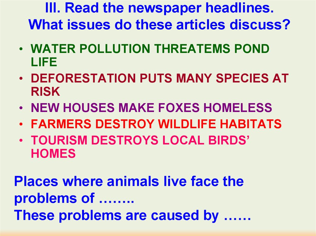 III. Read the newspaper headlines. What issues do these articles discuss?