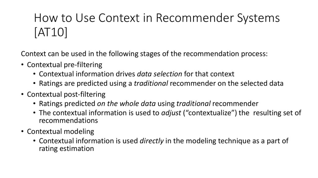 How to Use Context in Recommender Systems [AT10]