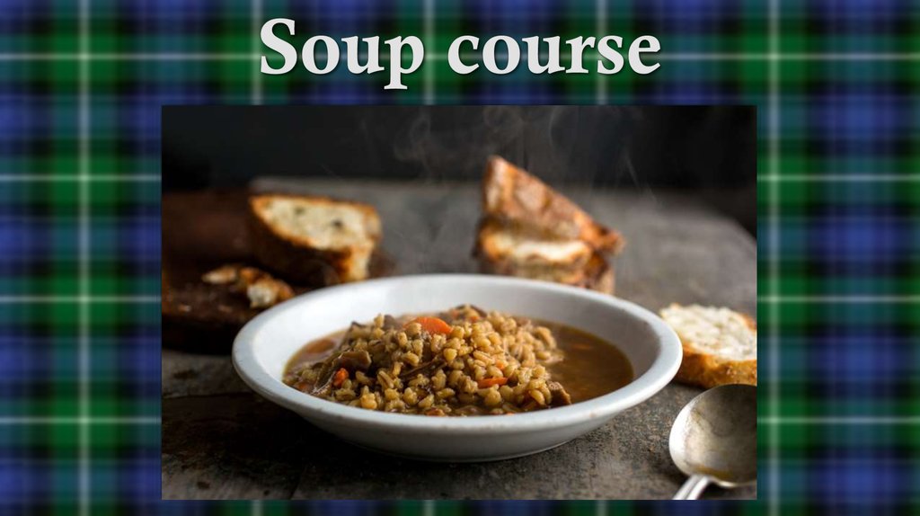 Soup course
