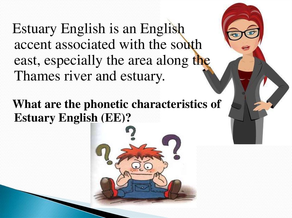 Estuary english презентация