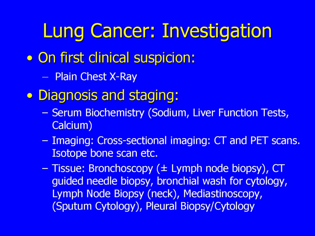 Lung Cancer: Investigation