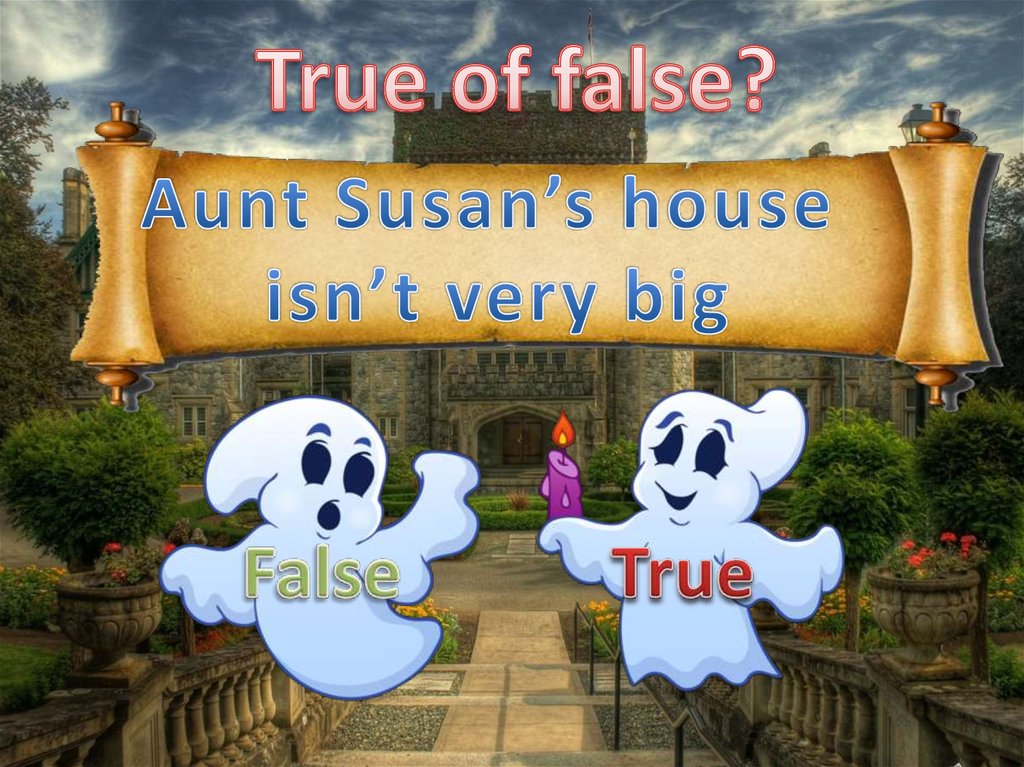True of false?