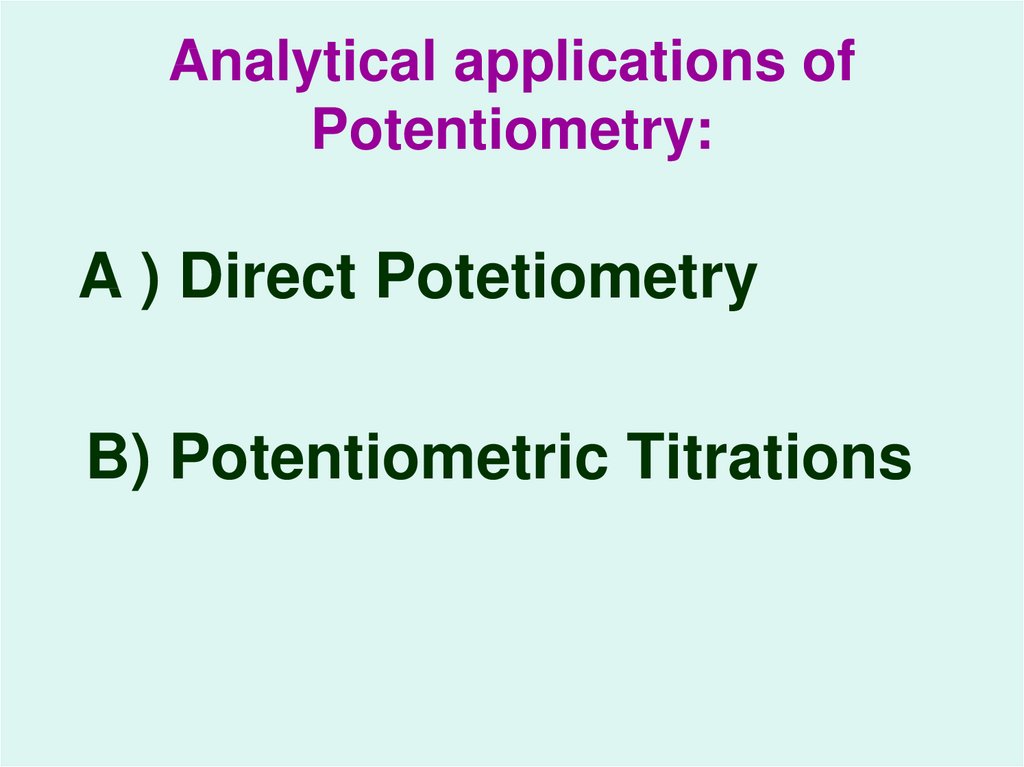 Analytical applications of Potentiometry: