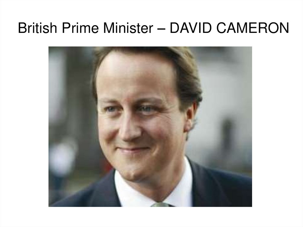 British Prime Minister – DAVID CAMERON