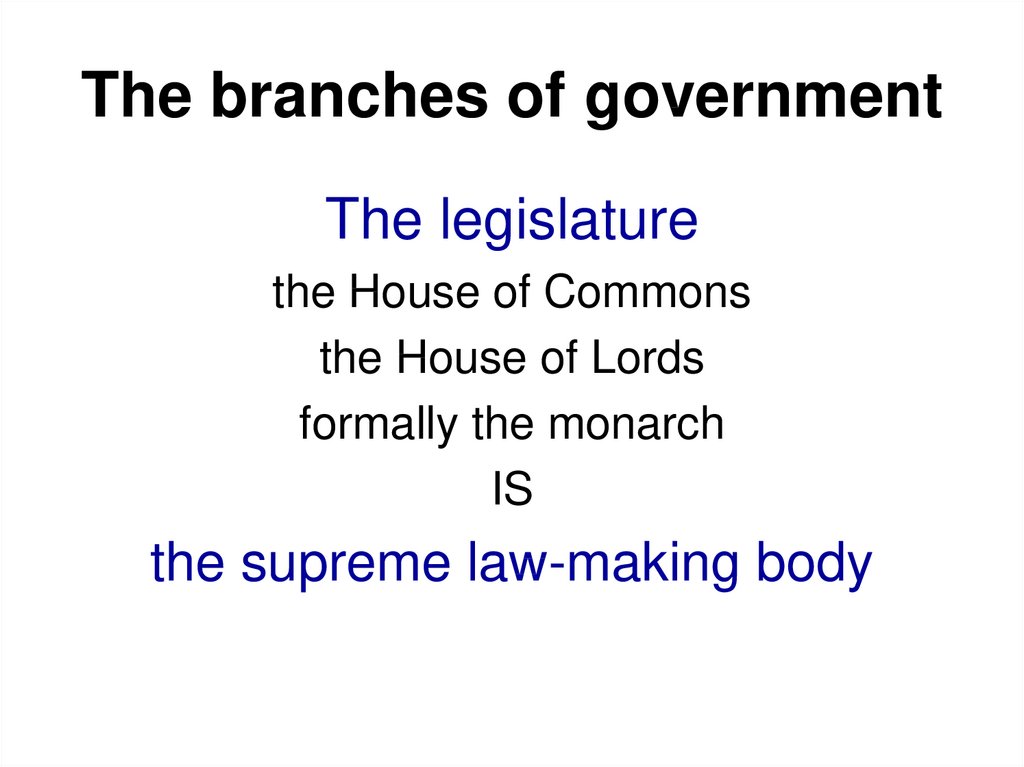 The branches of government