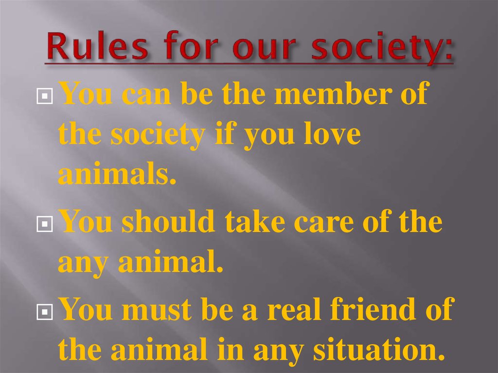 Rules for our society: