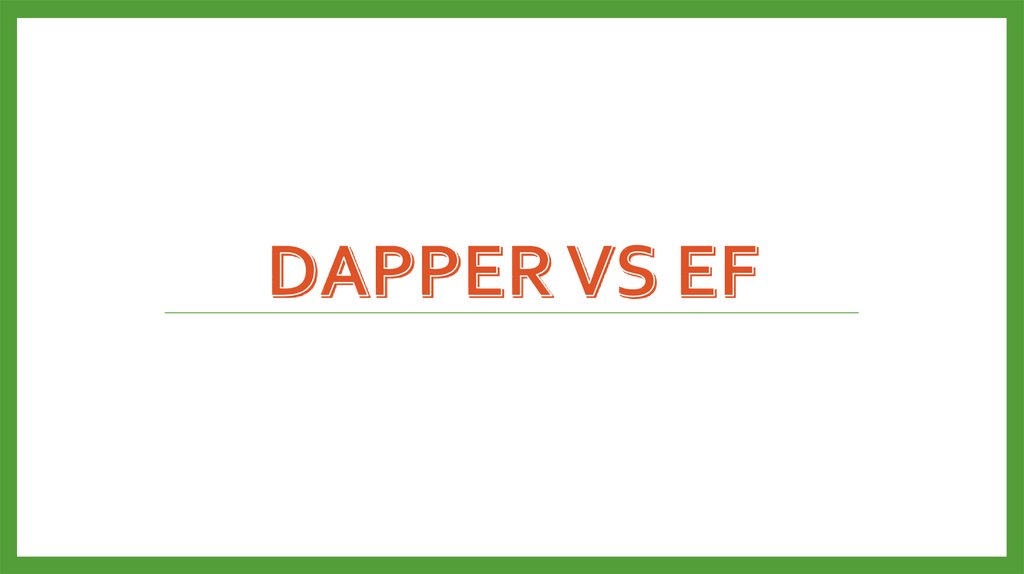 entity framework vs dapper
