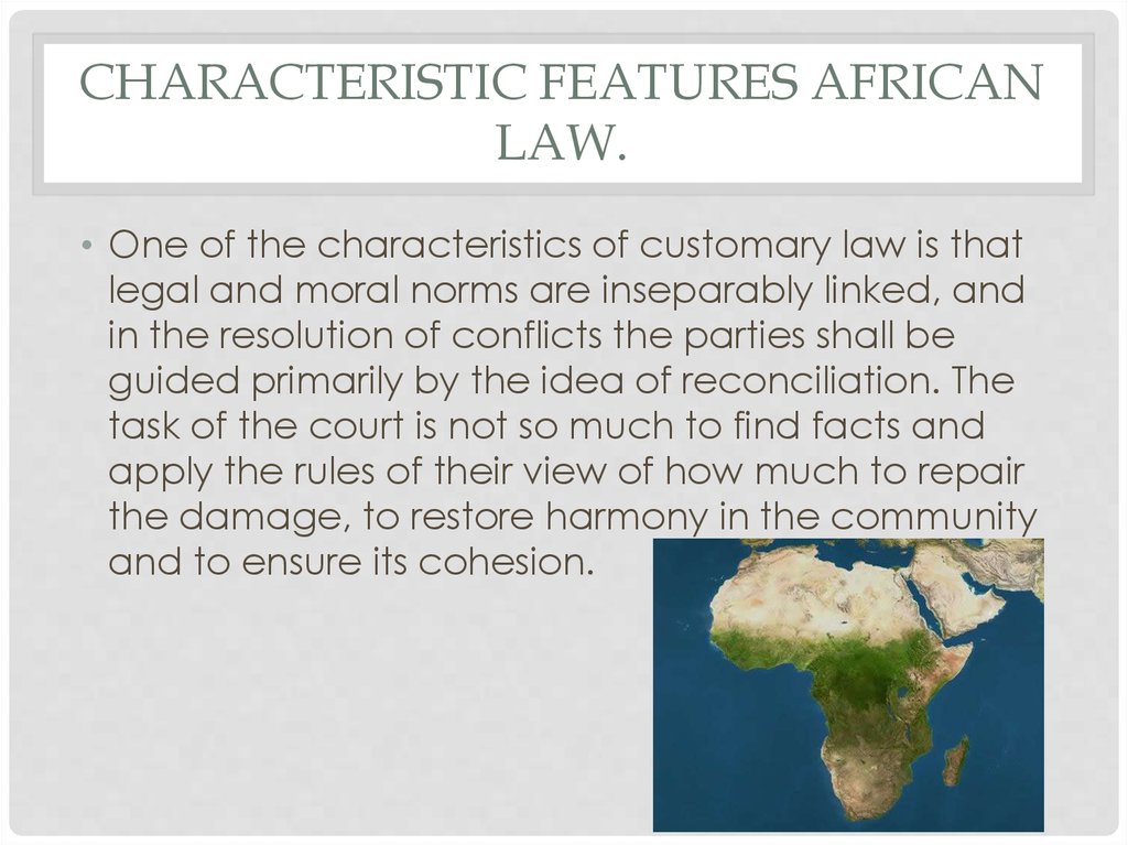 Characteristic features african law.