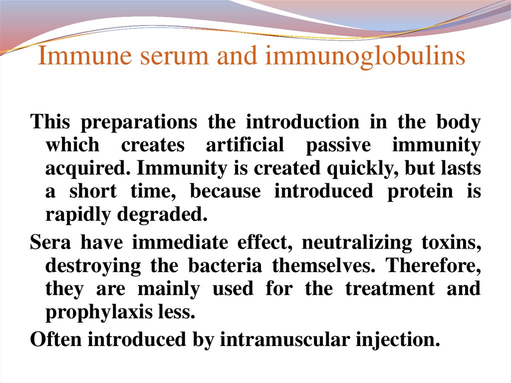Immune serum and immunoglobulins