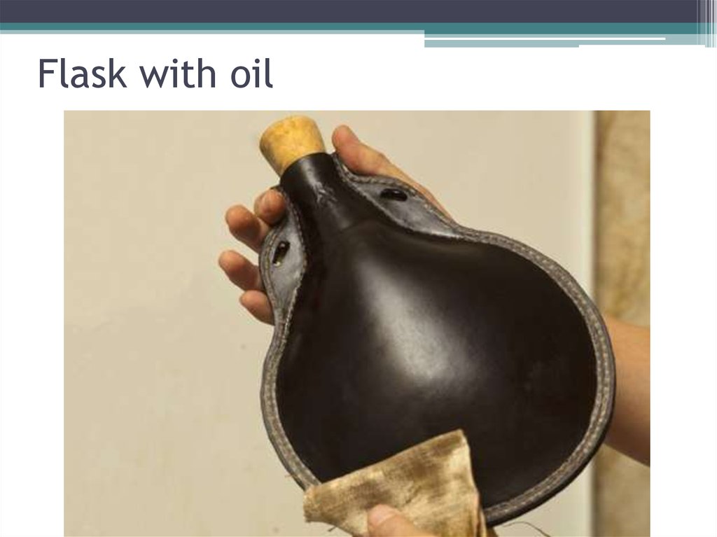 Flask with oil