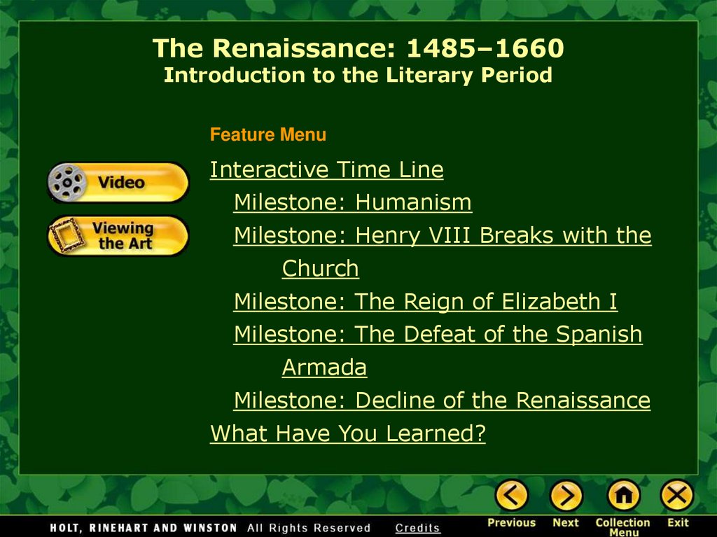 The Renaissance: 1485–1660 Introduction to the Literary Period