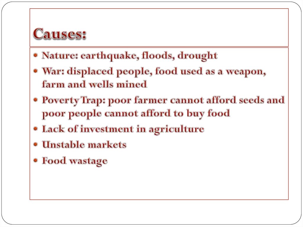 Causes: