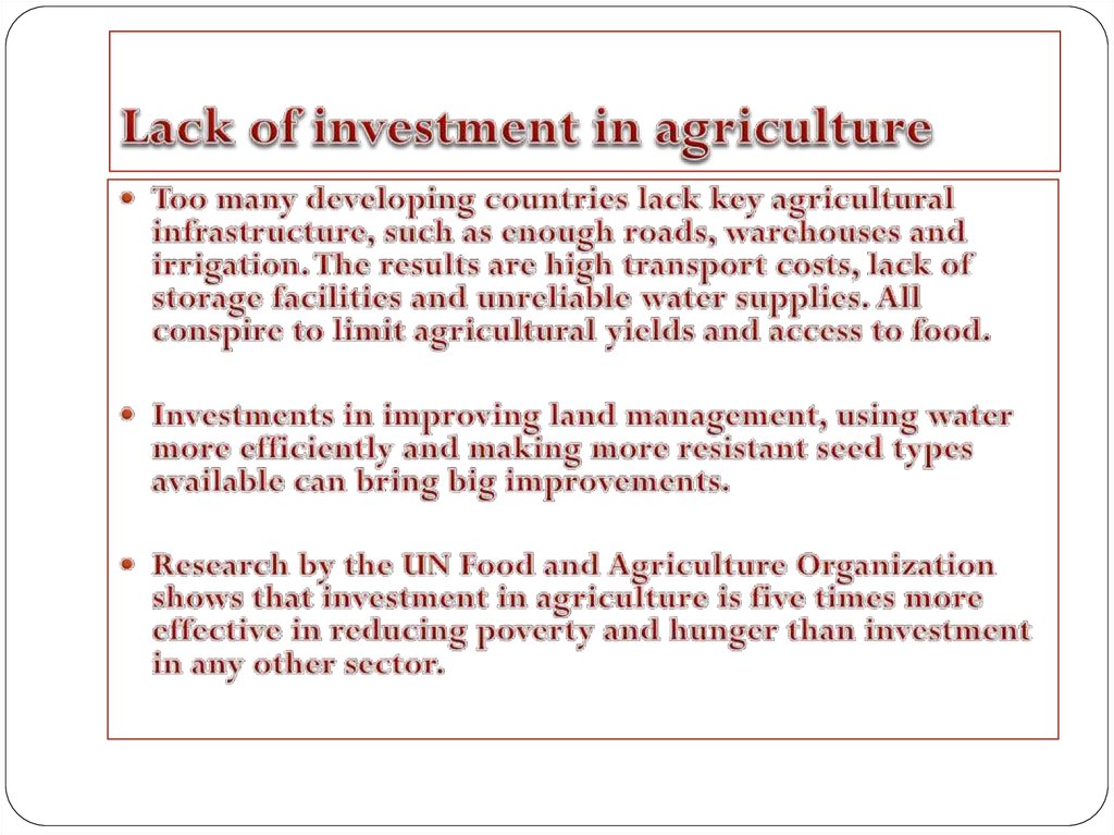 Lack of investment in agriculture