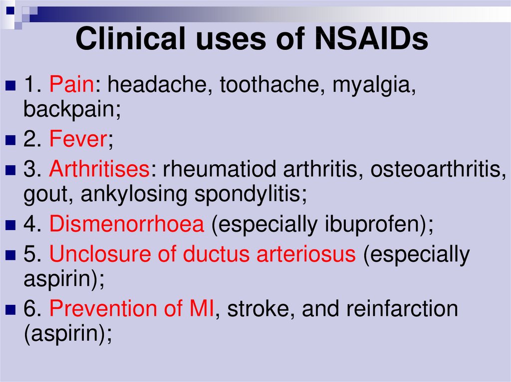 Clinical uses of NSAIDs