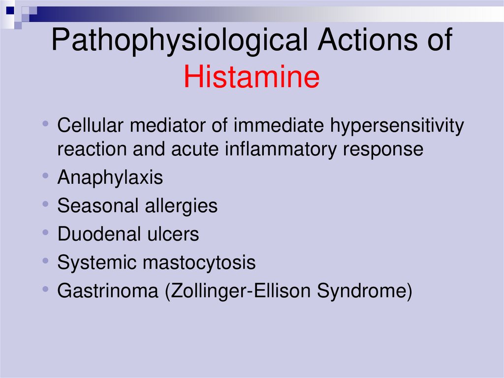 Pathophysiological Actions of Histamine