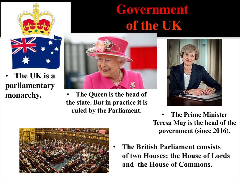 The British Parliament consists of two Houses: the House of Lords and the House of Commons.