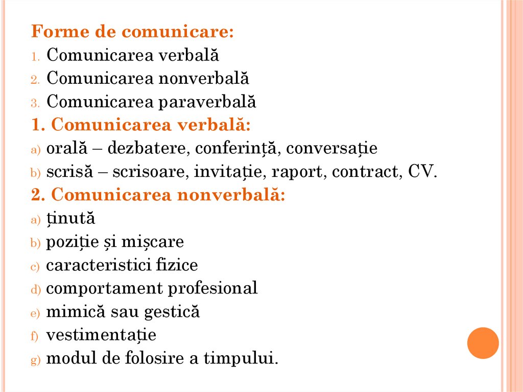 FORME DE COMUNICARE Forme de comunicare 1 Comunicarea