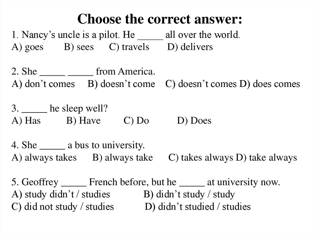 Choose the correct answer: