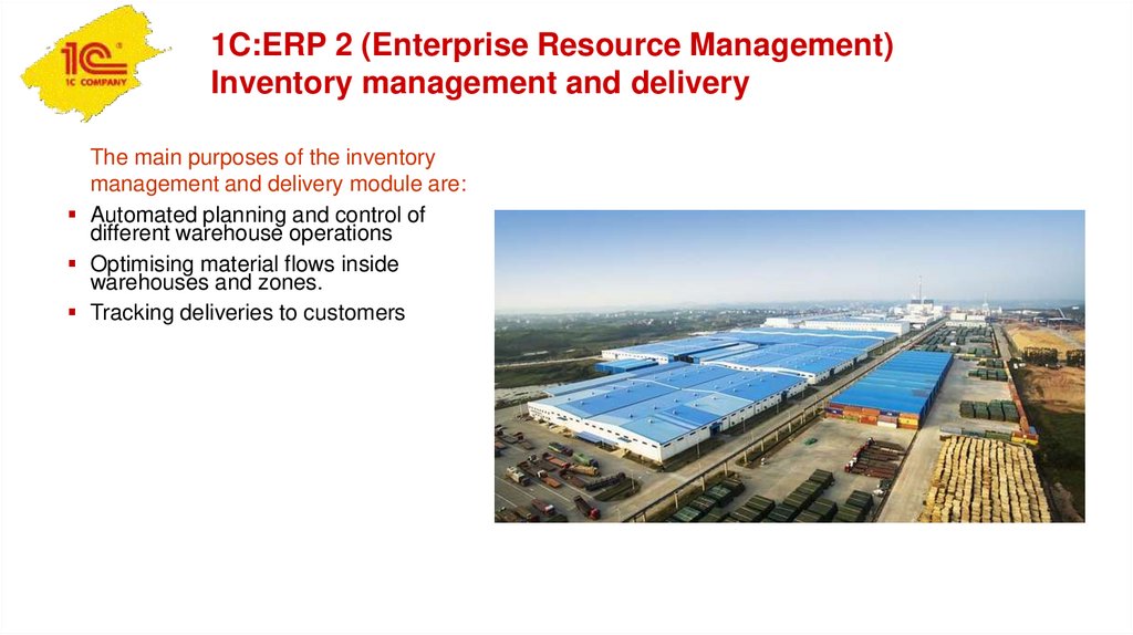 1C:ERP 2 (Enterprise Resource Management) Inventory management and delivery