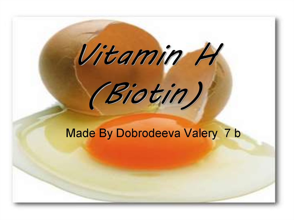 Vitamin H (Biotin) - online presentation