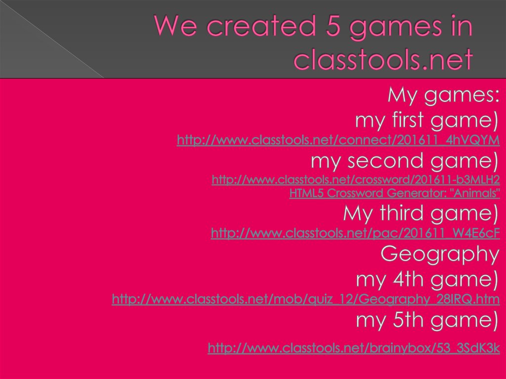 We created 5 games in classtools.net
