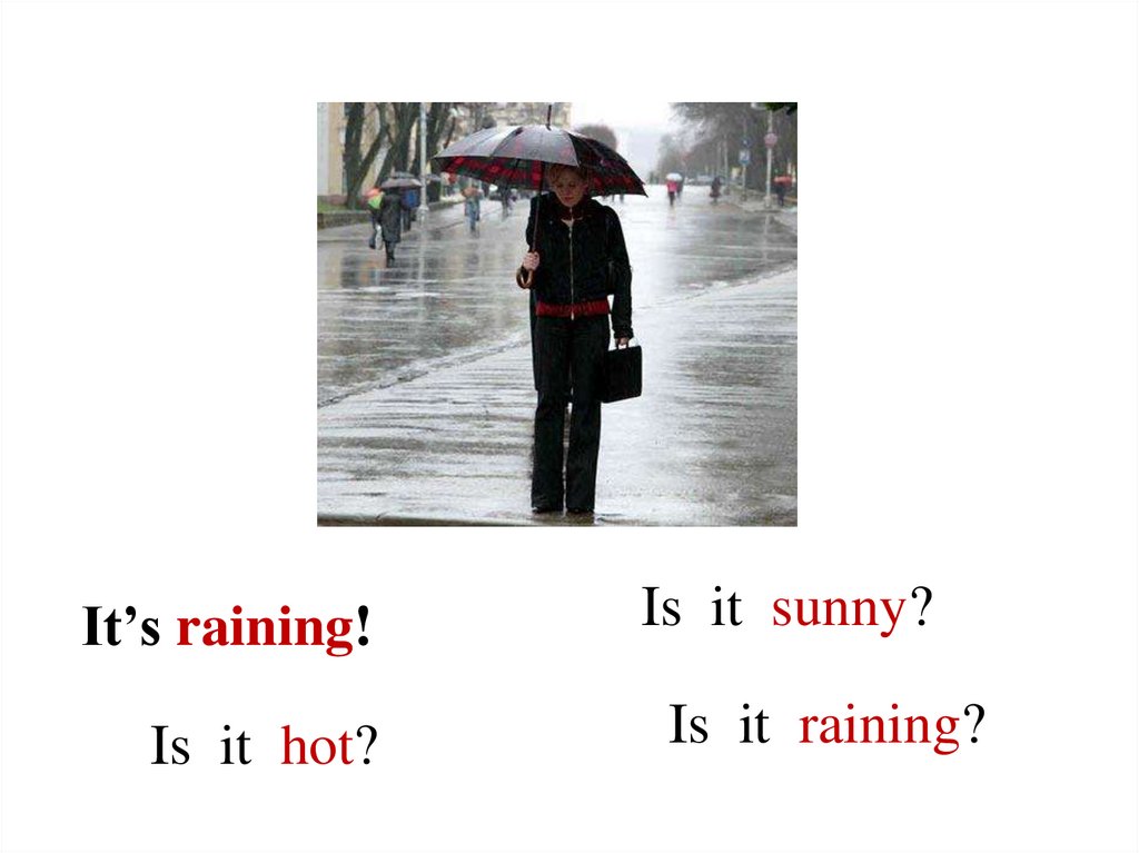 It is raining i am wearing. Its raining its Sunny картинки по учебнику. Spotlight 2 it's Windy презентация. It's Sunny it's hot it's raining. It is raining.
