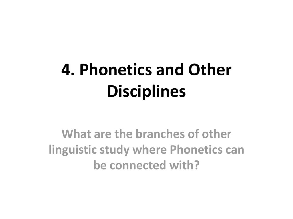 4. Phonetics and Other Disciplines