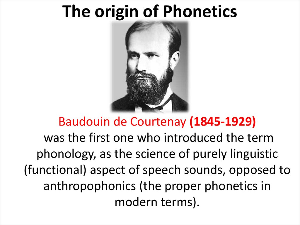 The origin of Phonetics