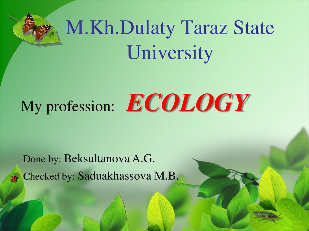 M.Kh.Dulaty Taraz State University