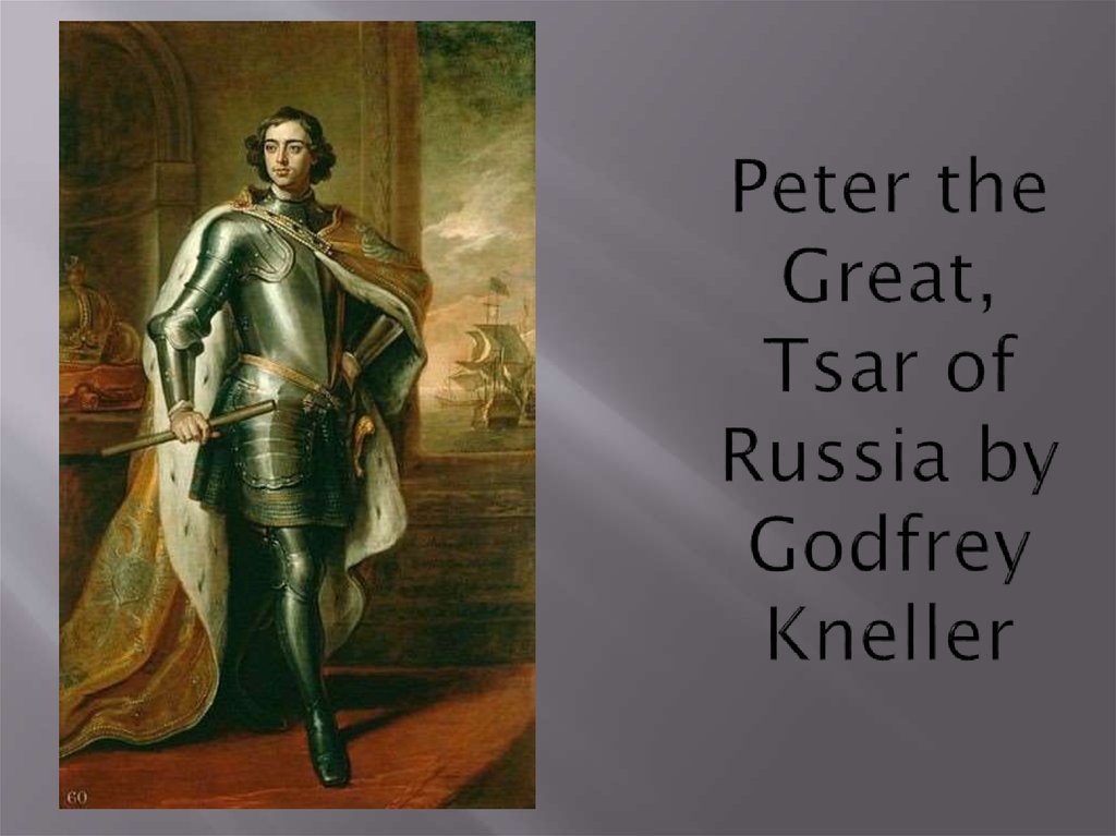 Peter the Great, Tsar of Russia by Godfrey Kneller