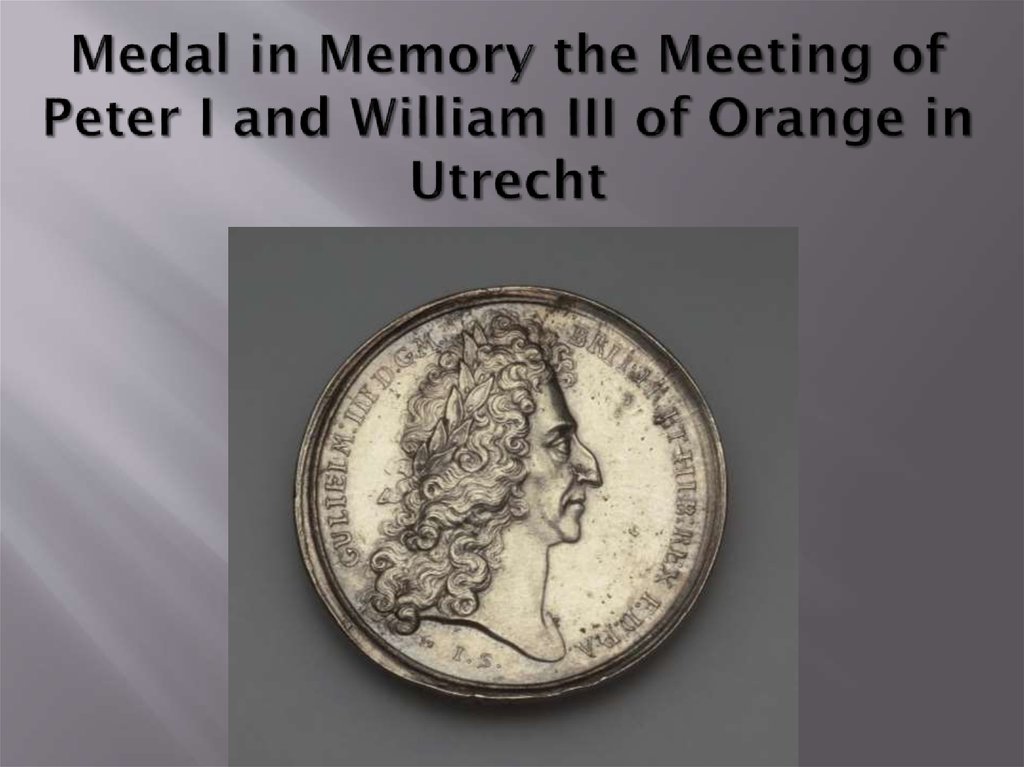 Medal in Memory the Meeting of Peter I and William III of Orange in Utrecht