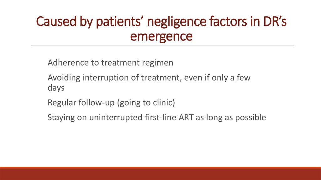 Caused by patients’ negligence factors in DR’s emergence