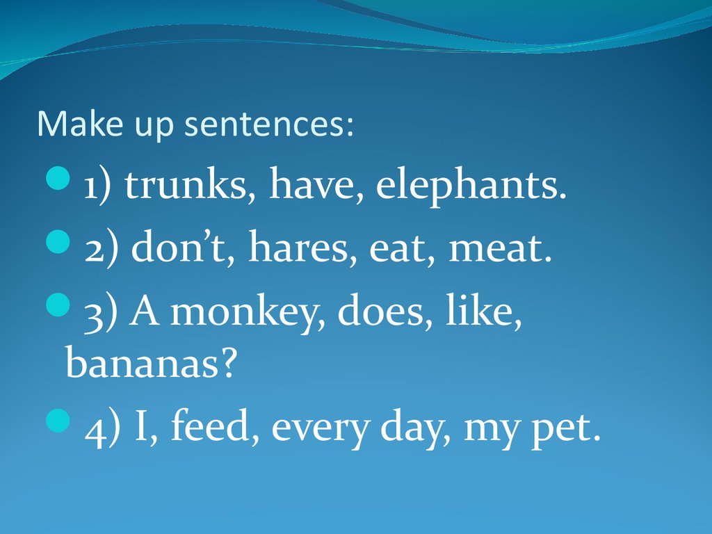 Keep up sentences. Make up sentences. Make sentences 3 класс.