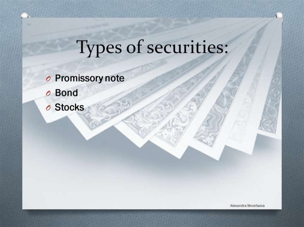 Types of securities: