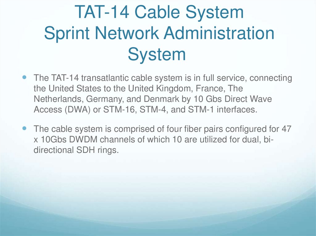 TAT-14 Cable System Sprint Network Administration System