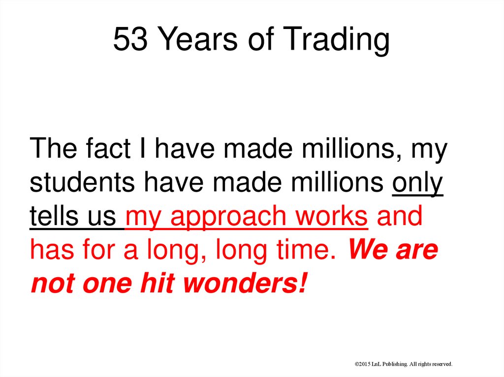 53 Years of Trading