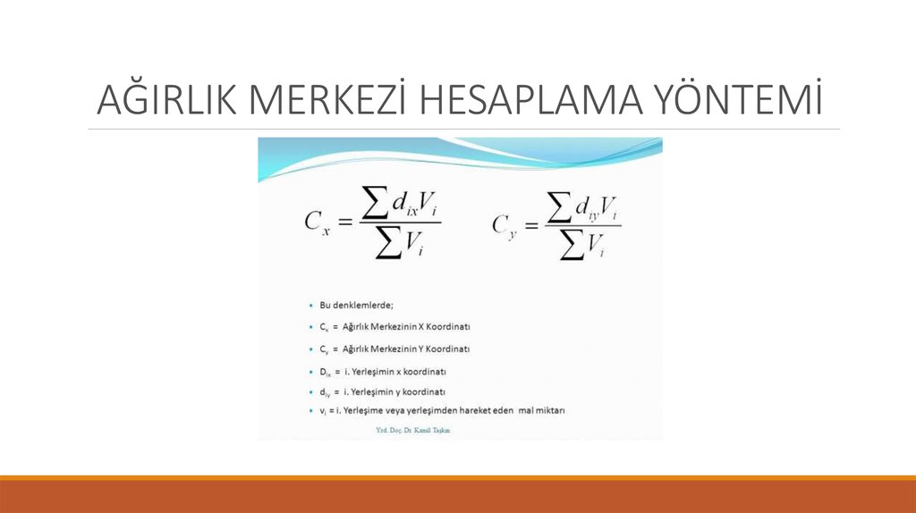 AĞIRLIK MERKEZİ HESAPLAMA YÖNTEMİ