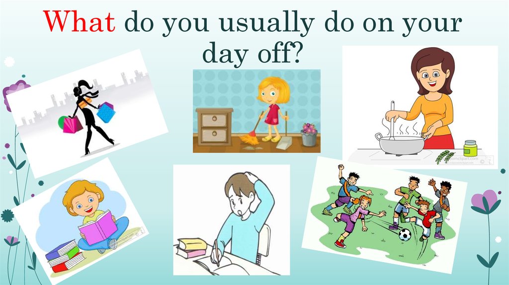 What are you going to do after. Презентация my Day off. Проект my Day. Презентация по теме my Day. Проект my Day off.