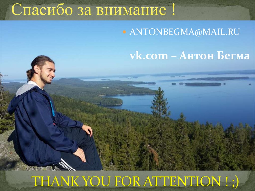 THANK YOU FOR ATTENTION ! ;)