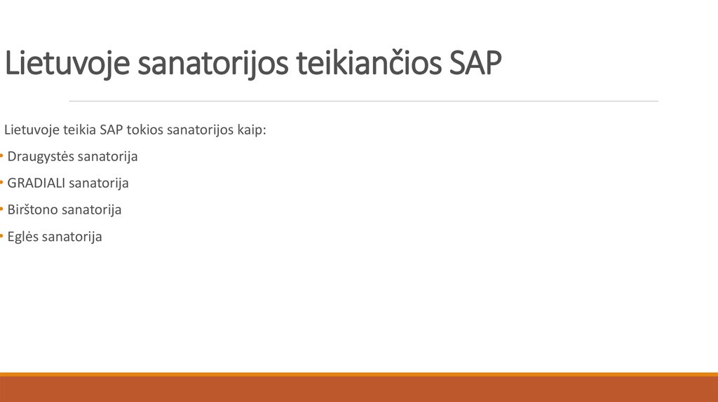 Lietuvoje sanatorijos teikiančios SAP