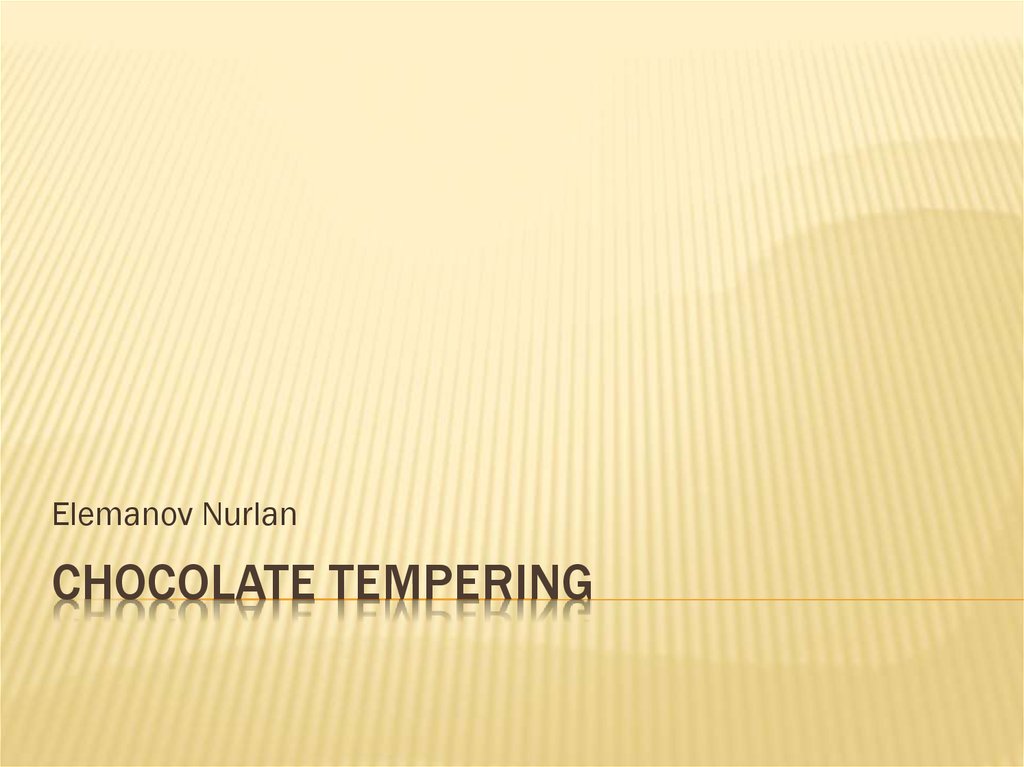 Chocolate tempering