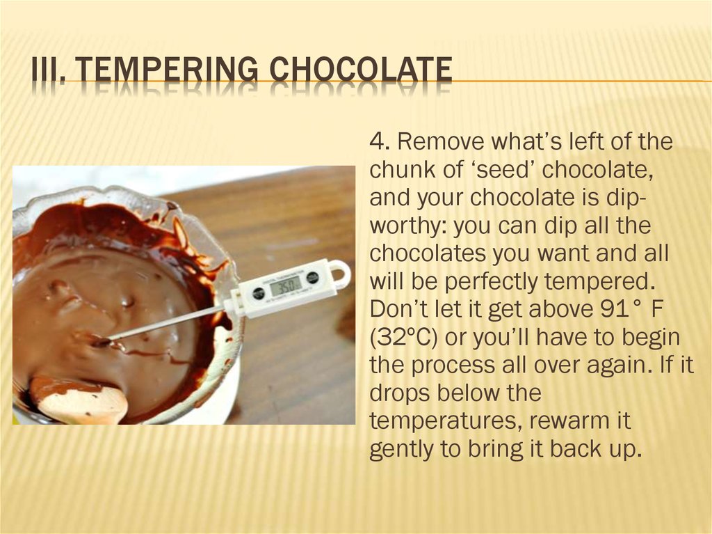 III. Tempering Chocolate
