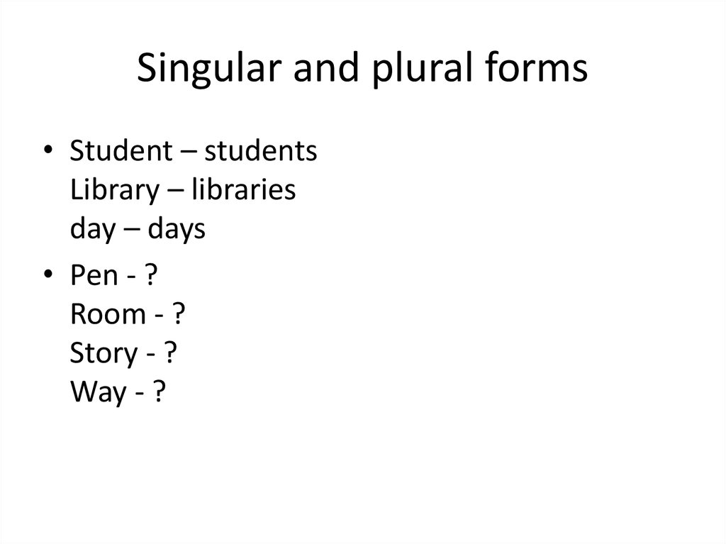 Singular and plural forms