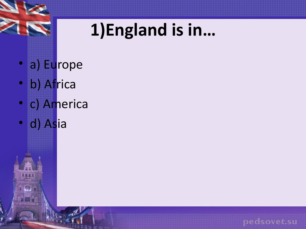 1)England is in…