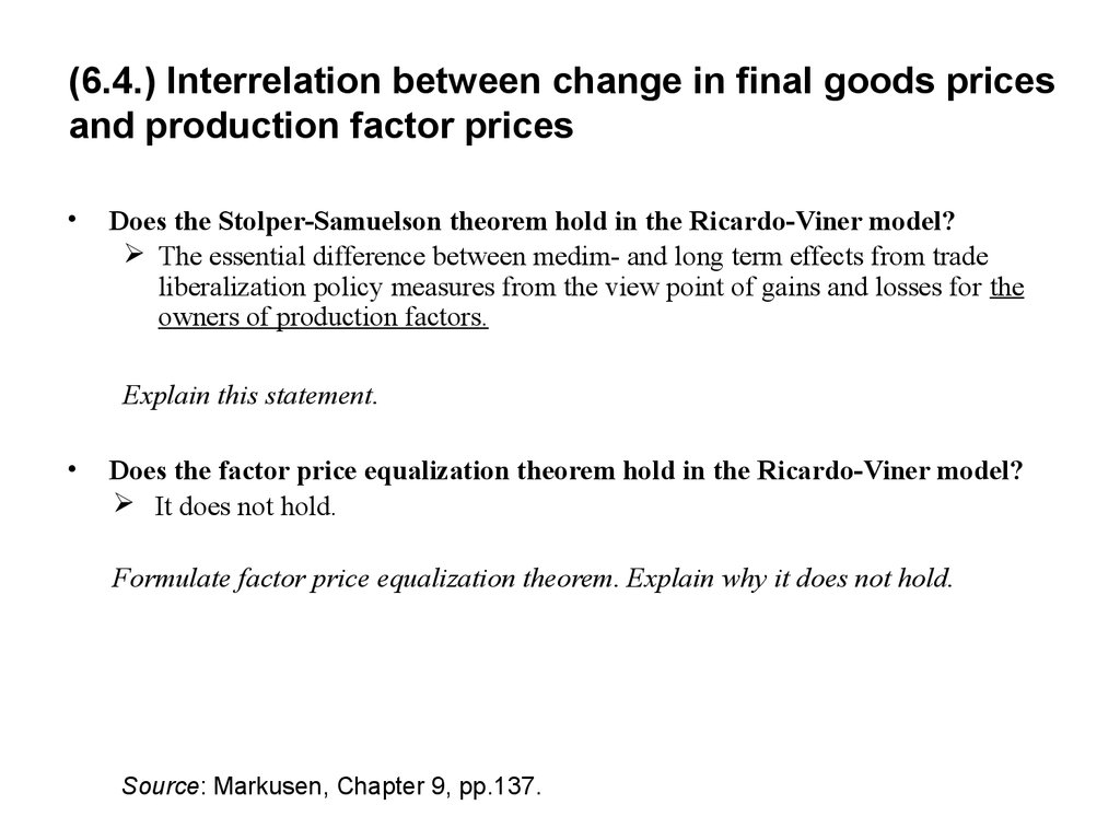 (6.4.) Interrelation between change in final goods prices and production factor prices