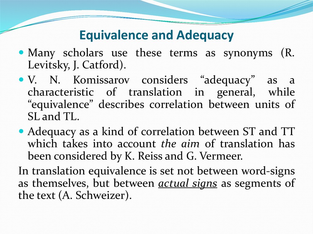 Equivalence and Adequacy