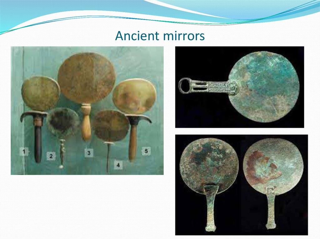 Ancient mirrors