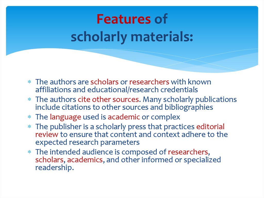 Features of scholarly materials: